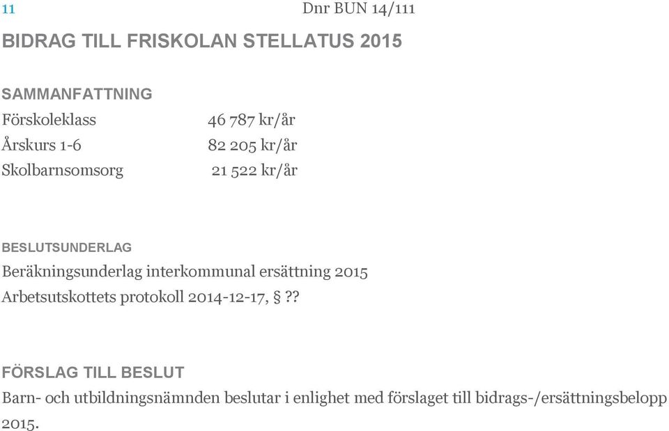 interkommunal ersättning 2015 Arbetsutskottets protokoll 2014-12-17,?