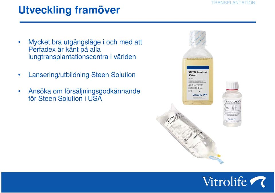 lungtransplantationscentra i världen Lansering/utbildning