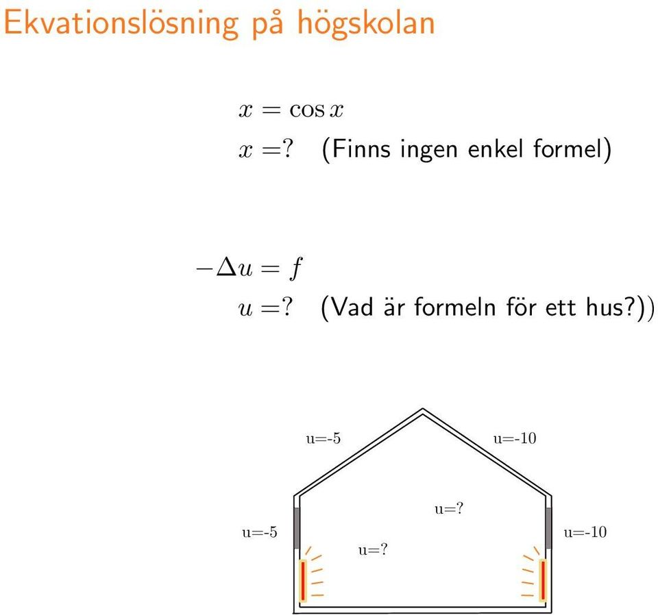 (Finns ingen enkel formel) 6с1 6р2u = f u