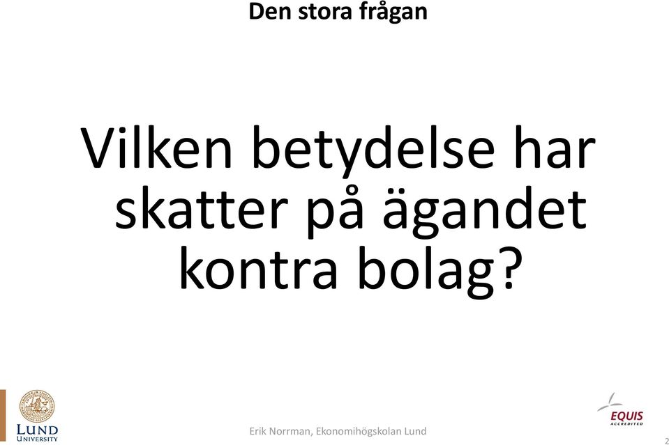 har skatter på