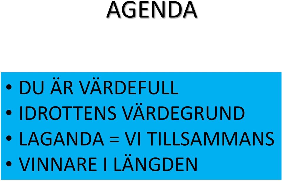 VÄRDEGRUND LAGANDA =