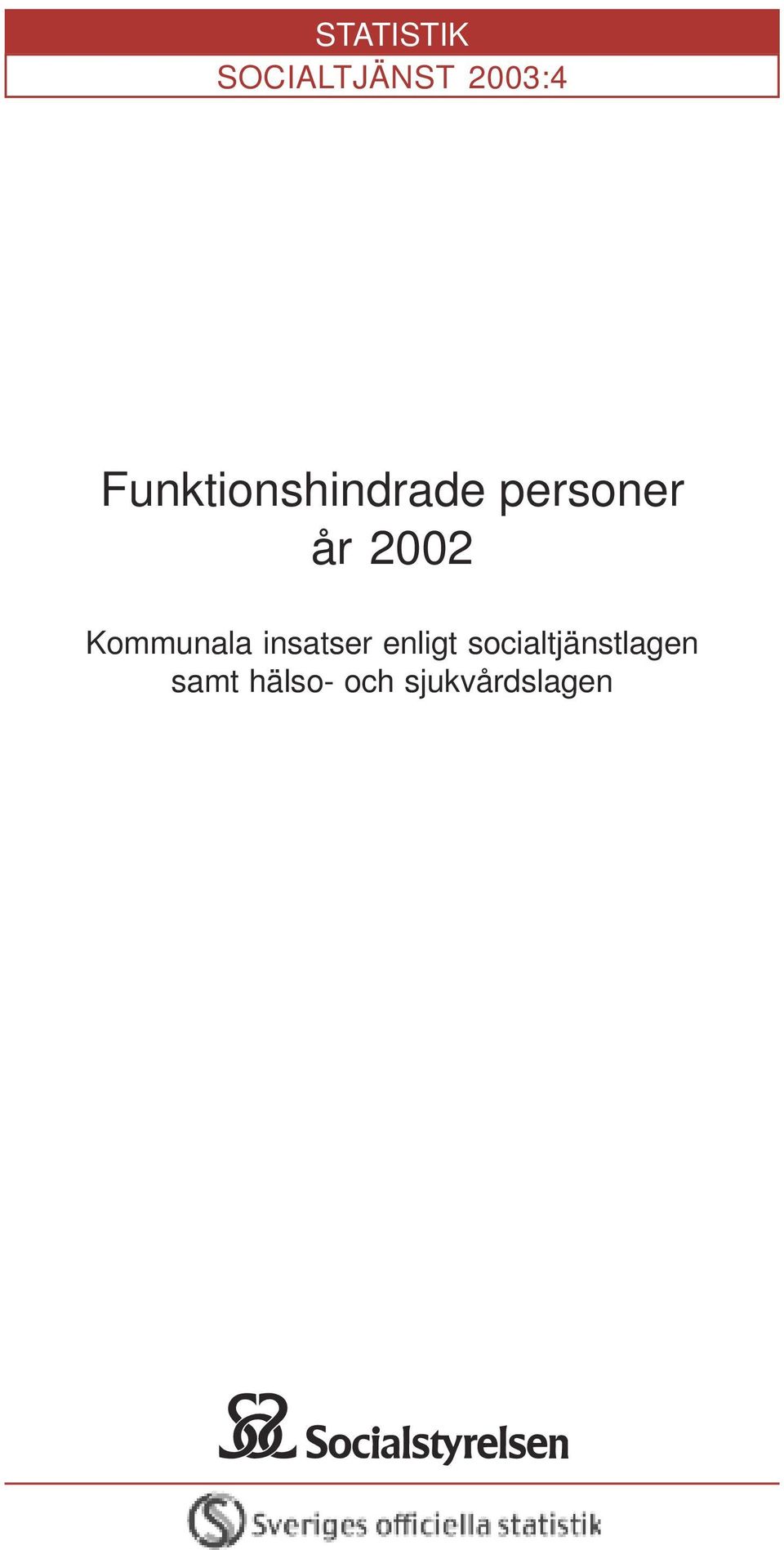 Kommunala insatser enligt