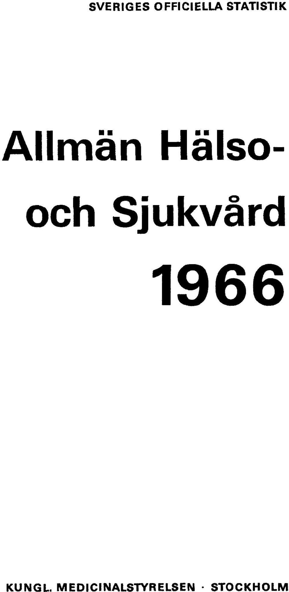 Hälsooch Sjukvård 1966