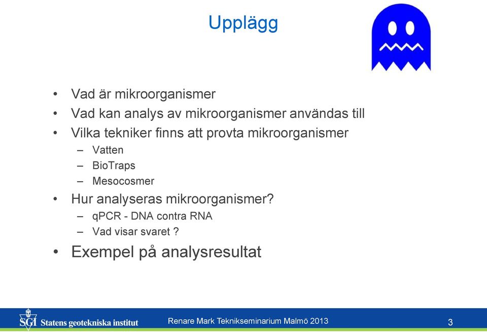 Mesocosmer Hur analyseras mikroorganismer?