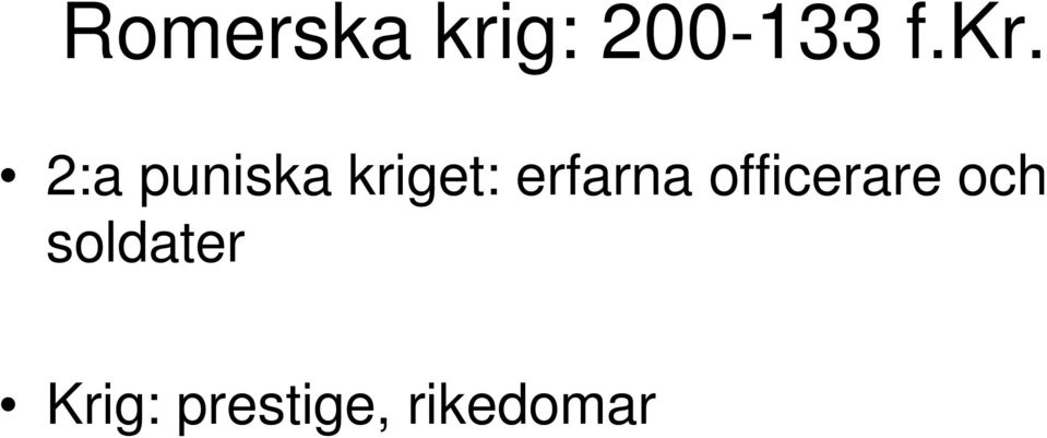 erfarna officerare och