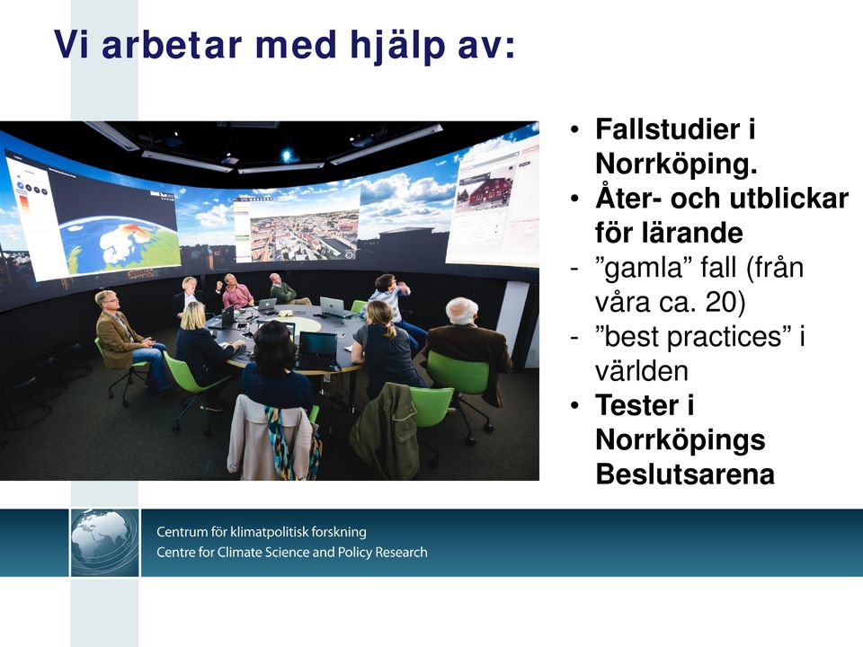 Åter- och utblickar för lärande - gamla