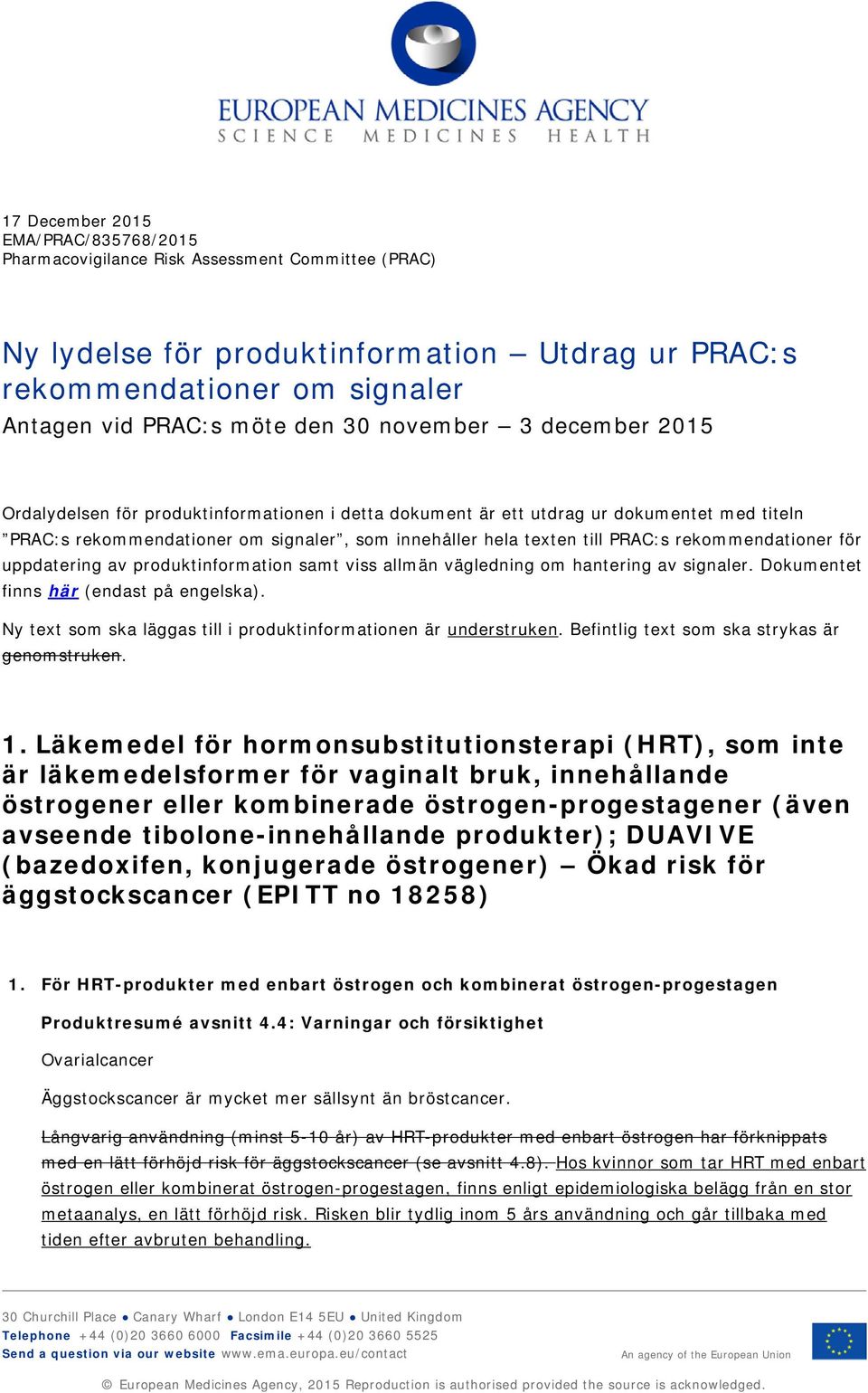 rekommendationer för uppdatering av produktinformation samt viss allmän vägledning om hantering av signaler. Dokumentet finns här (endast på engelska).