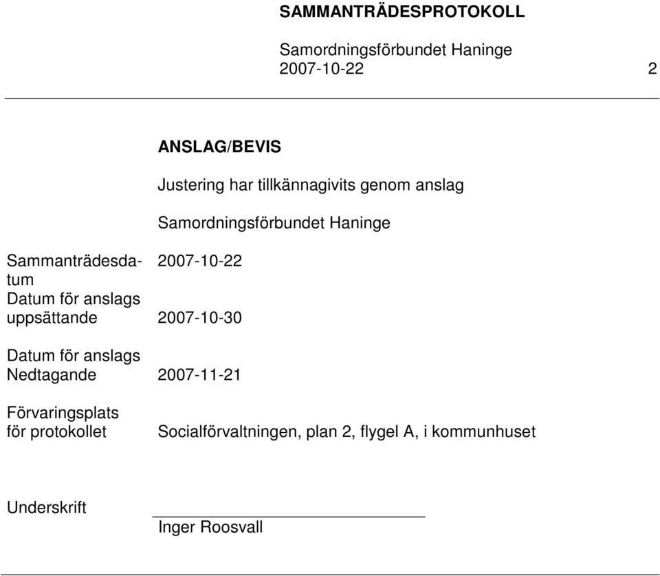 Justering har tillkännagivits genom anslag Samordningsförbundet Haninge