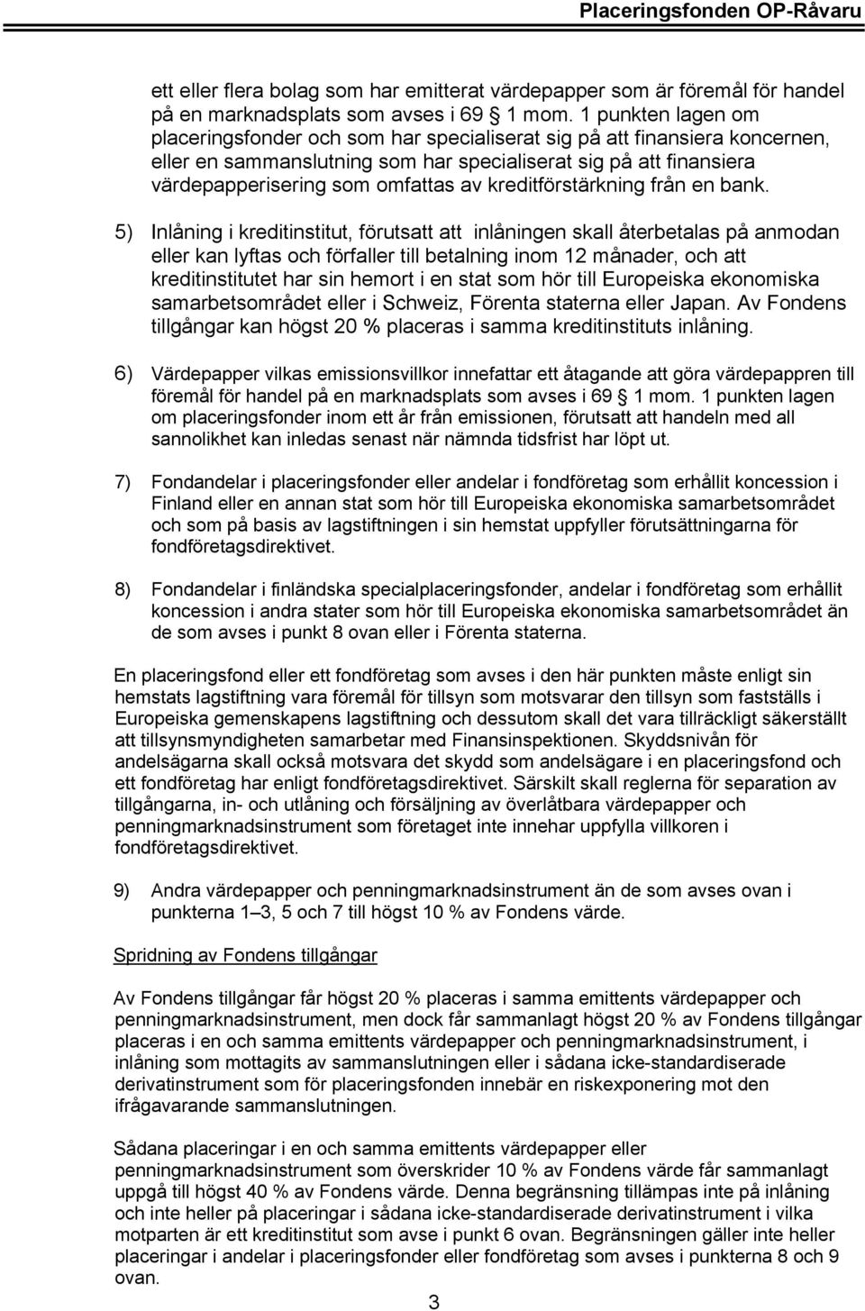 kreditförstärkning från en bank.