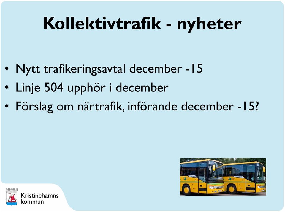 Linje 504 upphör i december