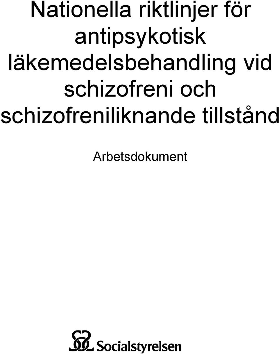 läkemedelsbehandling vid