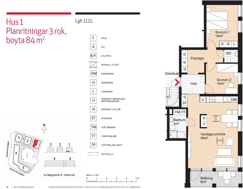 Sovrum 2 10m² INNESÅP ÖSÅP / MIRON / INBYNADSN ÖSÅP, YOR TM TT TM ÄDSÅP TVÄTTMASIN Badrum 5m²