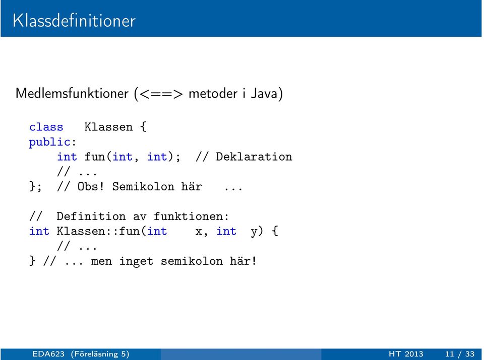 Semikolon här.