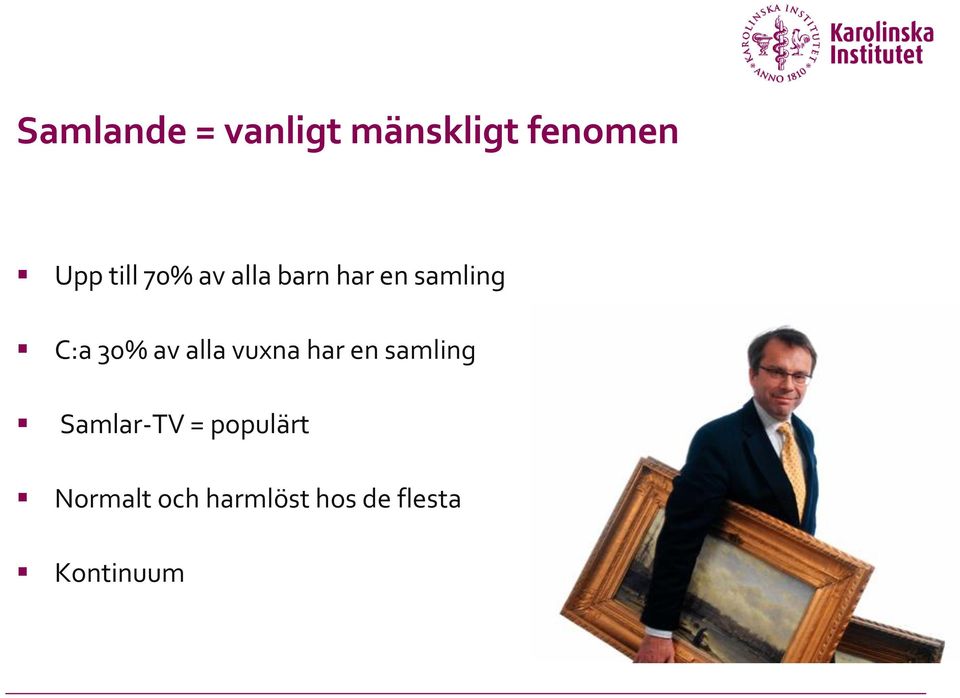 av alla vuxna har en samling Samlar-TV =