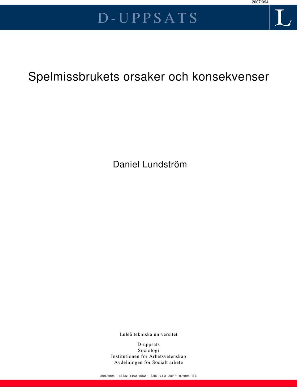 Sociologi Institutionen för Arbetsvetenskap Avdelningen för