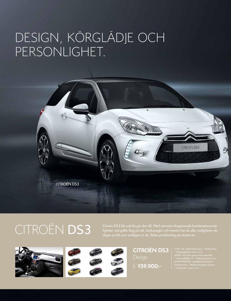 verkligen är du. Boka provkörning på citroen.se Citroën DS3 Design fr 159.