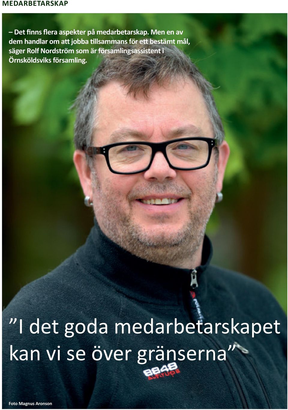 säger Rolf Nordström som är församlingsassistent i Örnsköldsviks