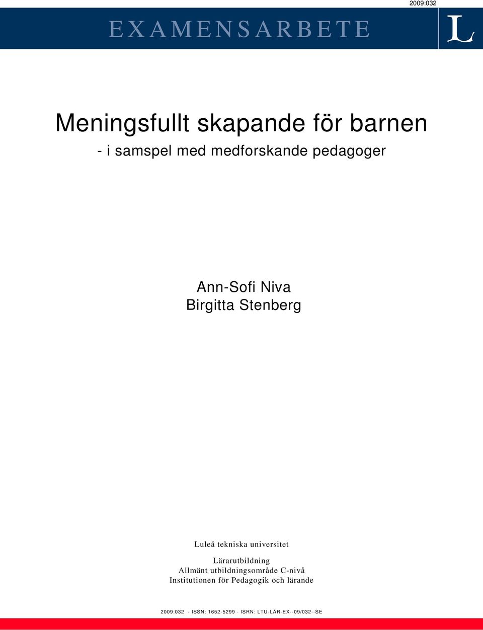 universitet Lärarutbildning Allmänt utbildningsområde C-nivå Institutionen