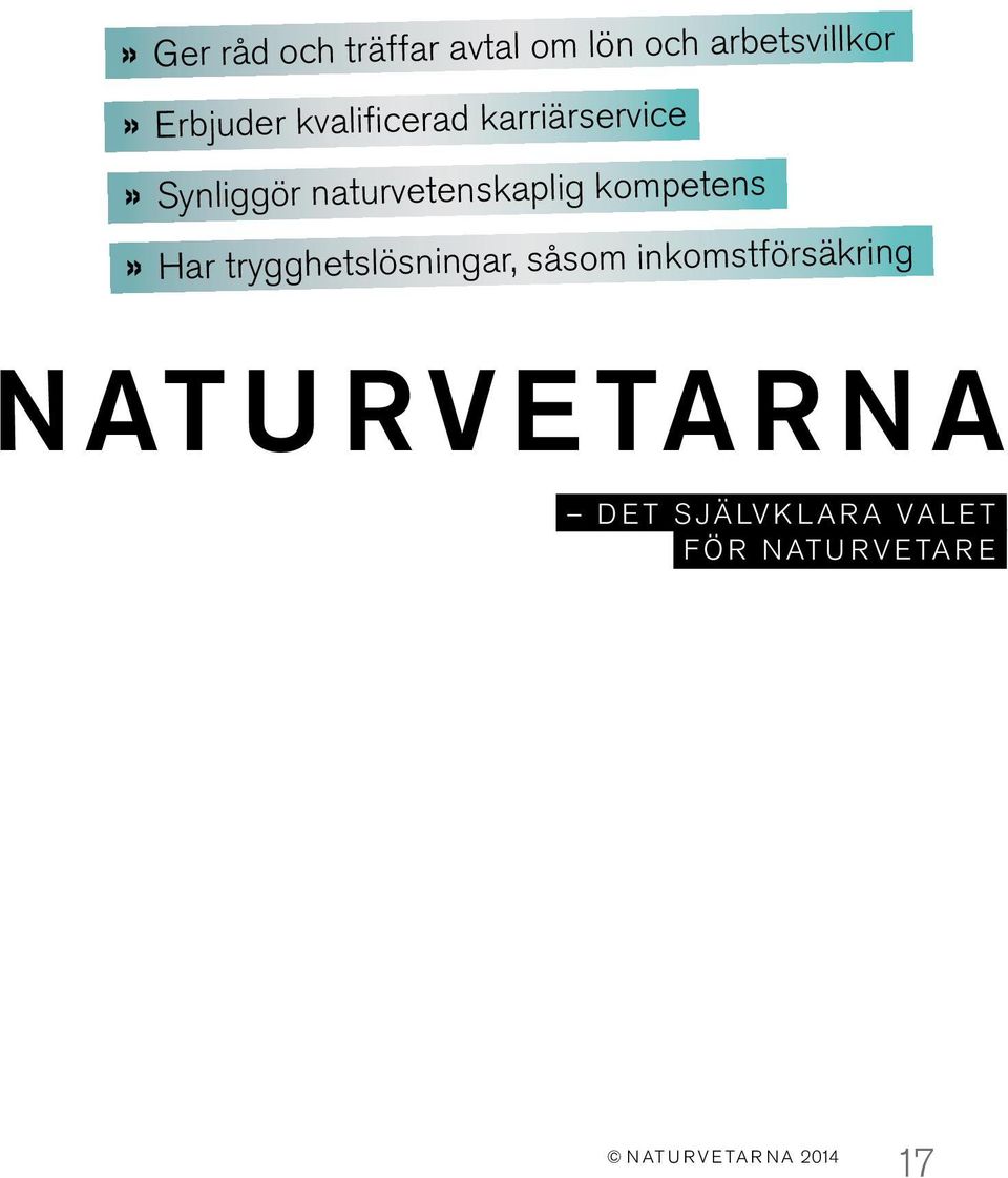 naturvetenskaplig kompetens» Har trygghetslösningar,