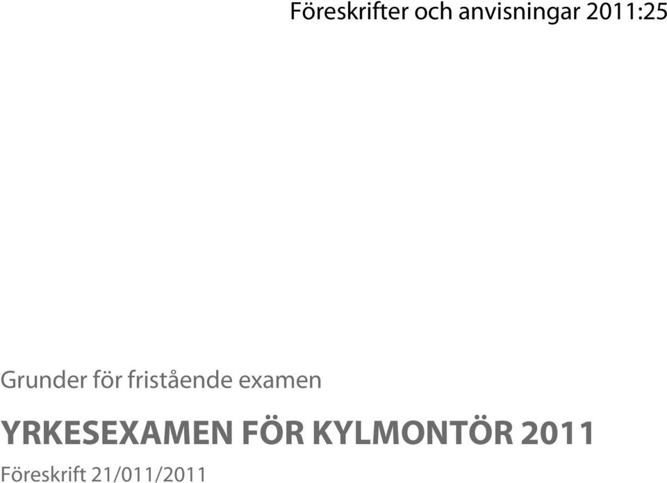 fristående examen YRKESEXAMEN