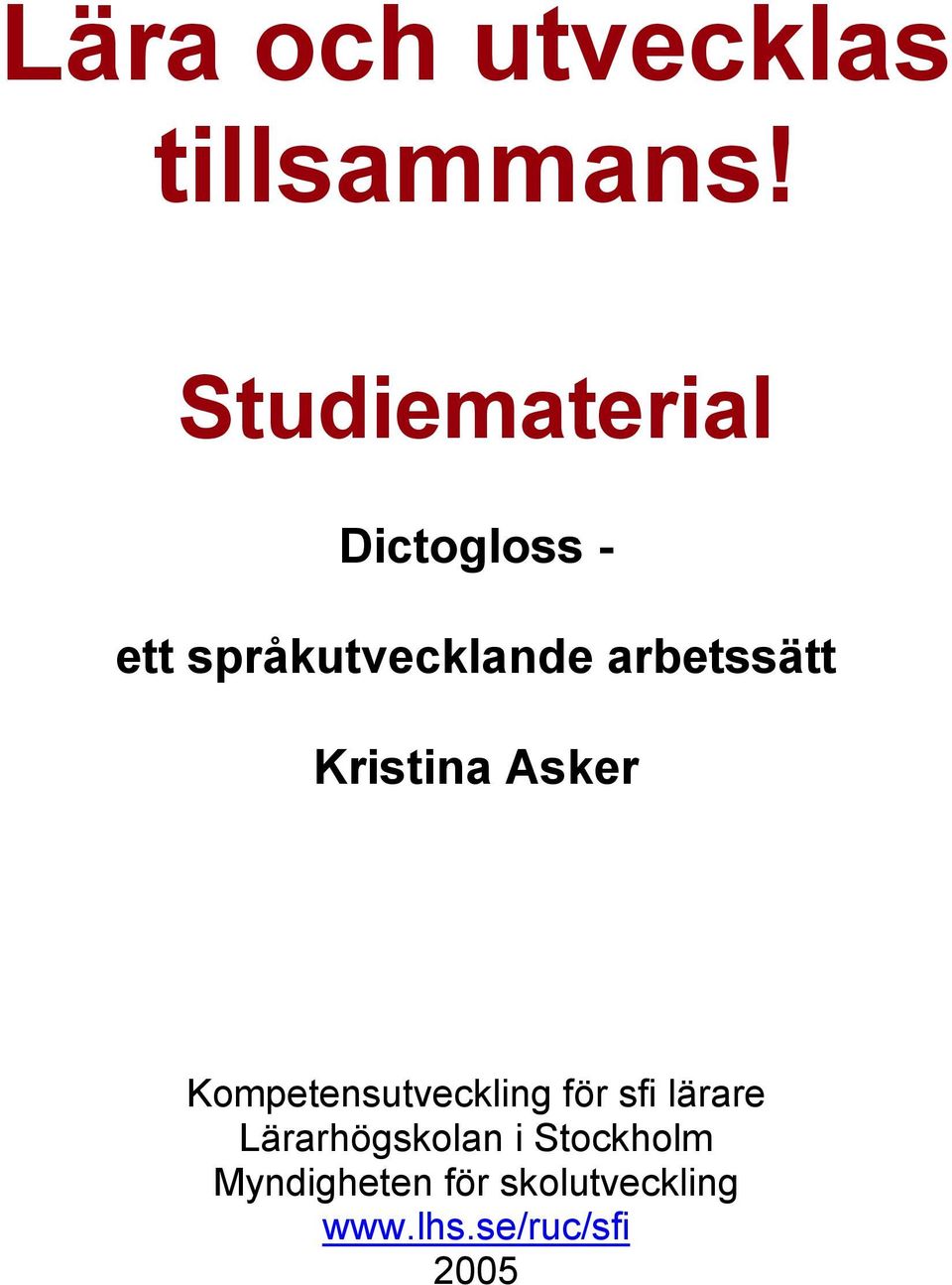 arbetssätt Kristina Asker Kompetensutveckling för sfi
