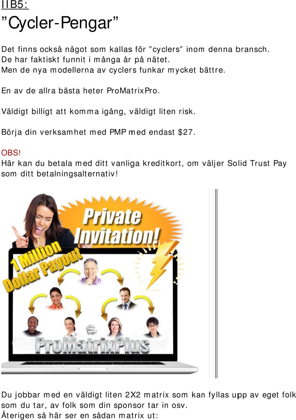 Börja din verksamhet med PMP med endast $27. OBS!