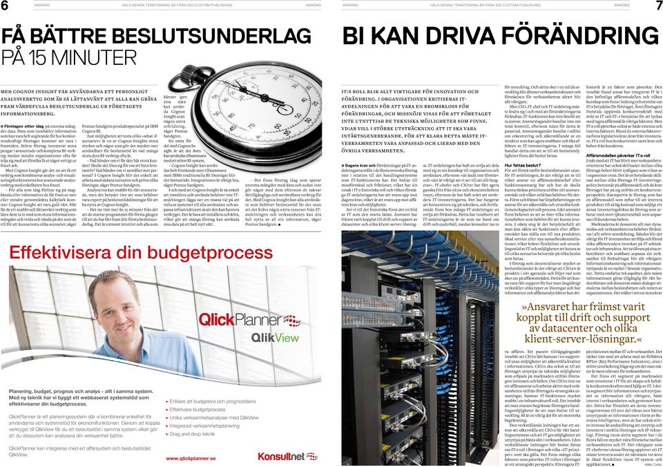 Data som innehåller information som kan vara helt avgörande för hur konkurrenskraftigt företaget kommer att vara i framtiden.