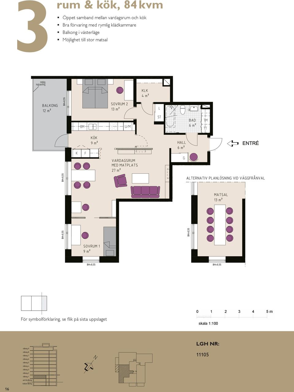 0 1 5 m För symbolförklaring, se flik på sista uppslaget skala 1:100 16 våning tr våning 1 tr källarvåning västra TR1 TR N gård TR TR östra 11105 våning tr våning 1