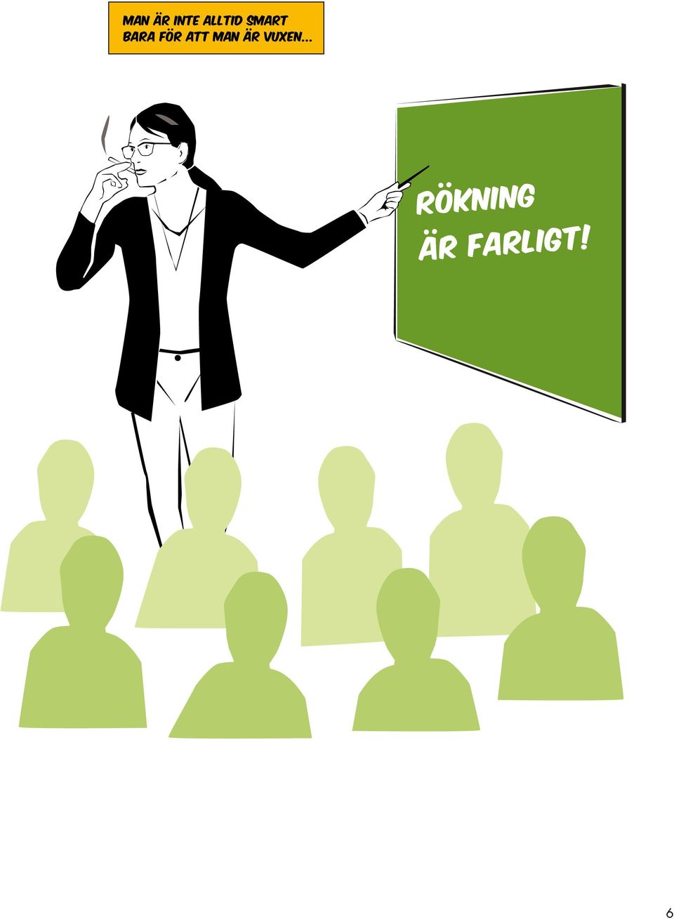 bara för att