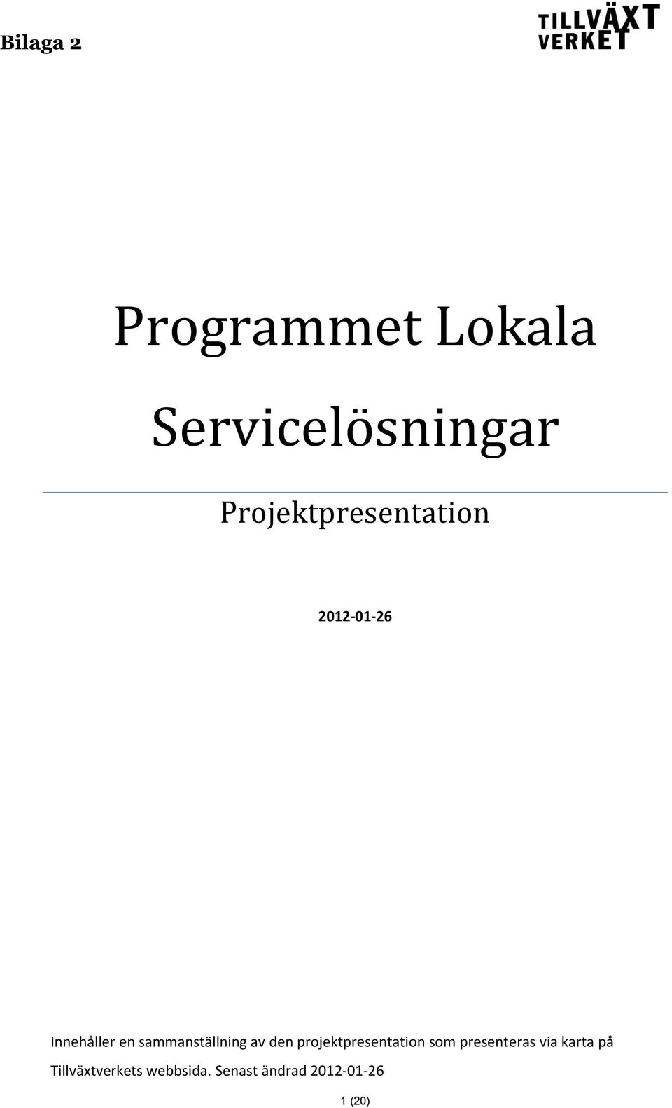 sammanställning av den projektpresentation som