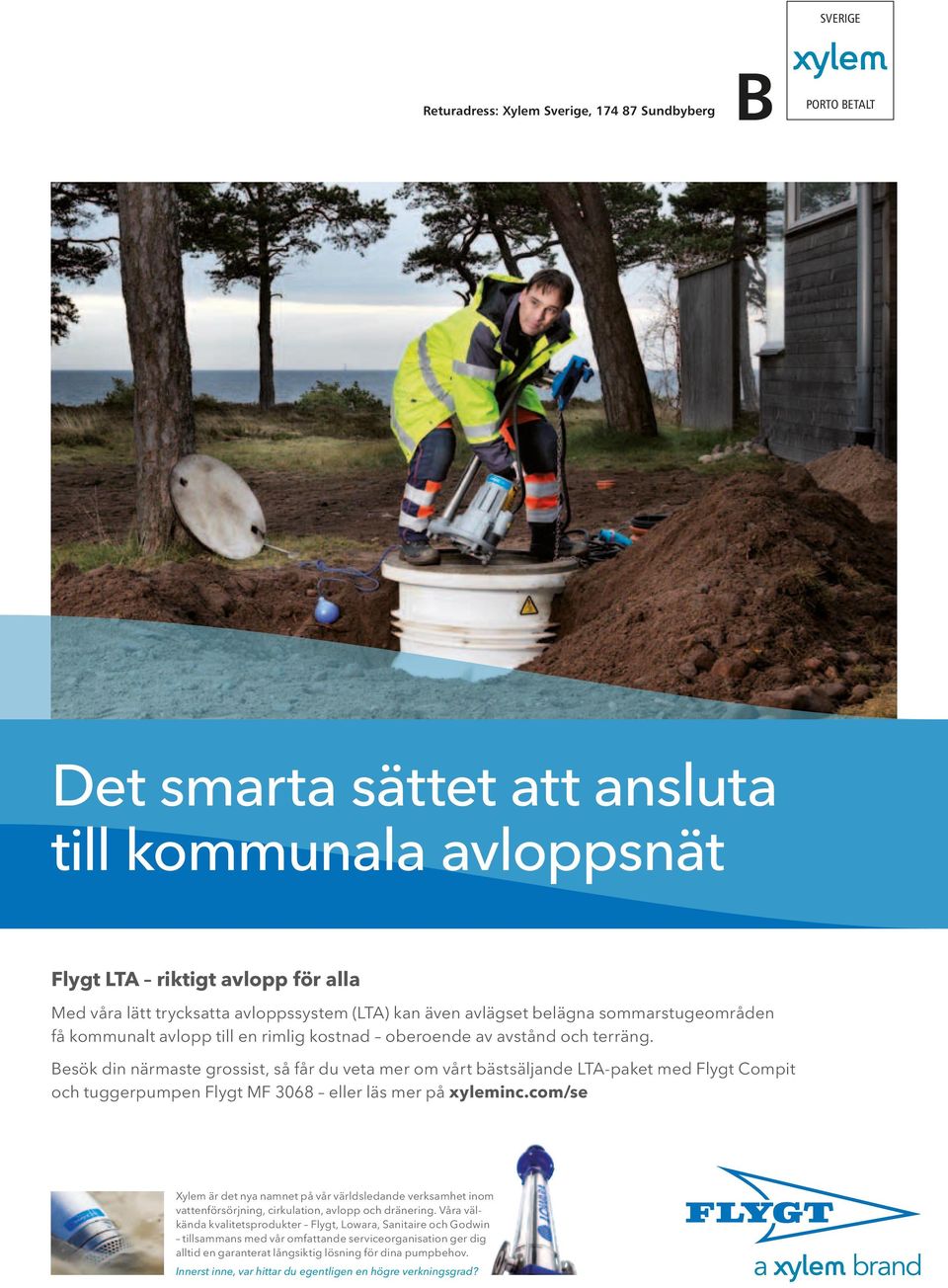 Besök din närmaste grossist, så får du veta mer om vårt bästsäljande LTA-paket med Flygt Compit och tuggerpumpen Flygt MF 3068 eller läs mer på xyleminc.