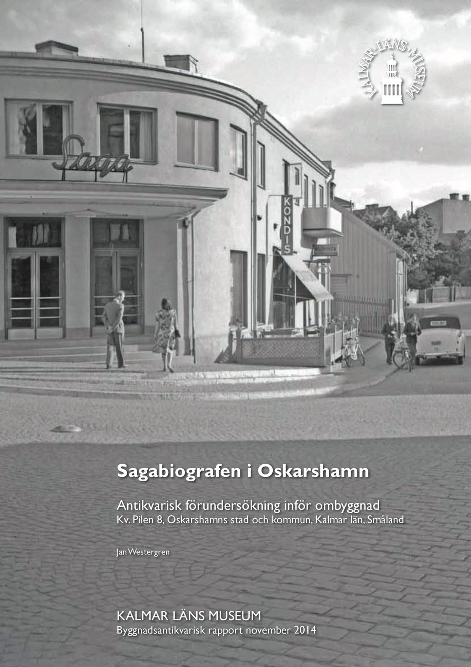Pilen 8, Oskarshamns stad och kommun, Kalmar län,