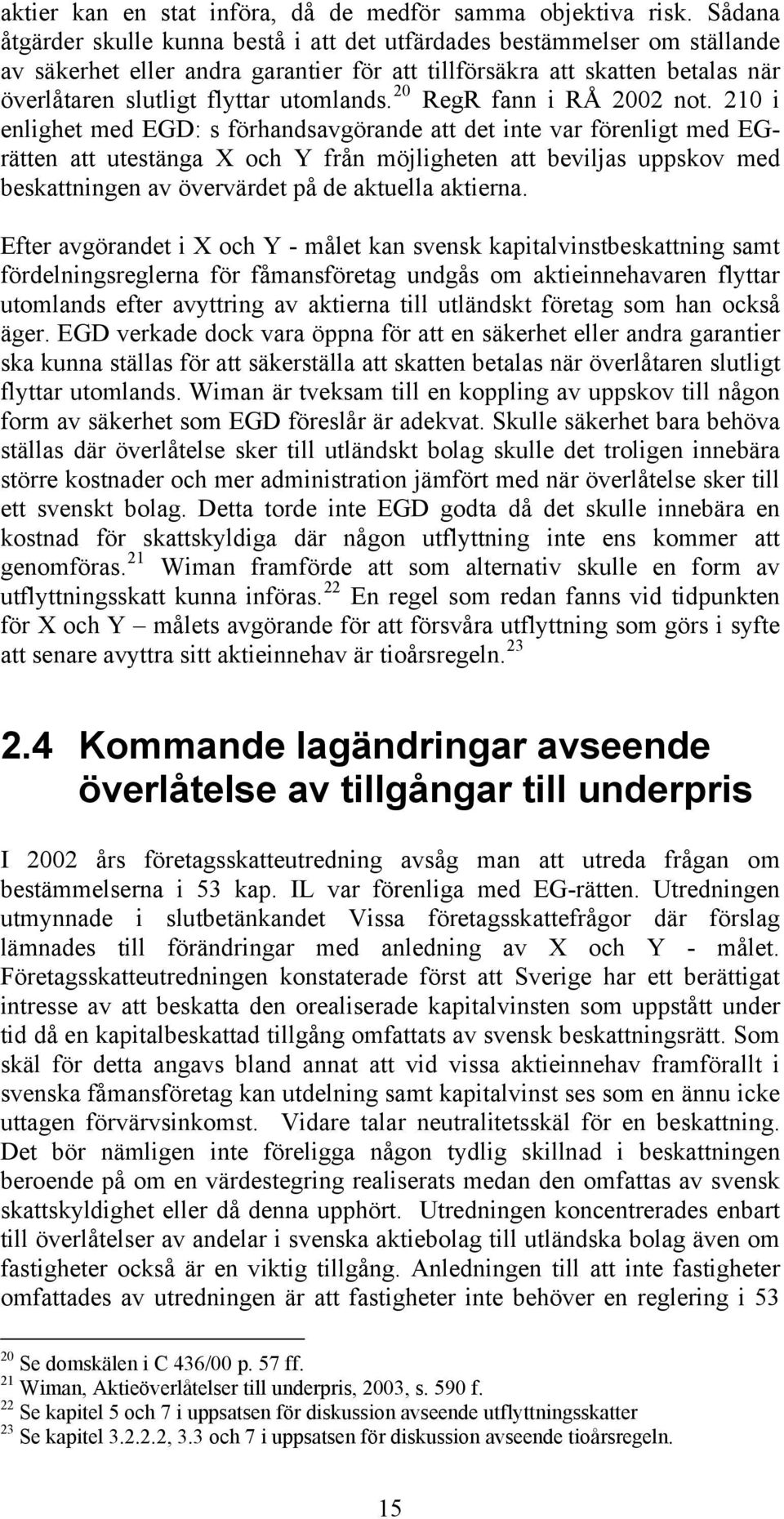 20 RegR fann i RÅ 2002 not.