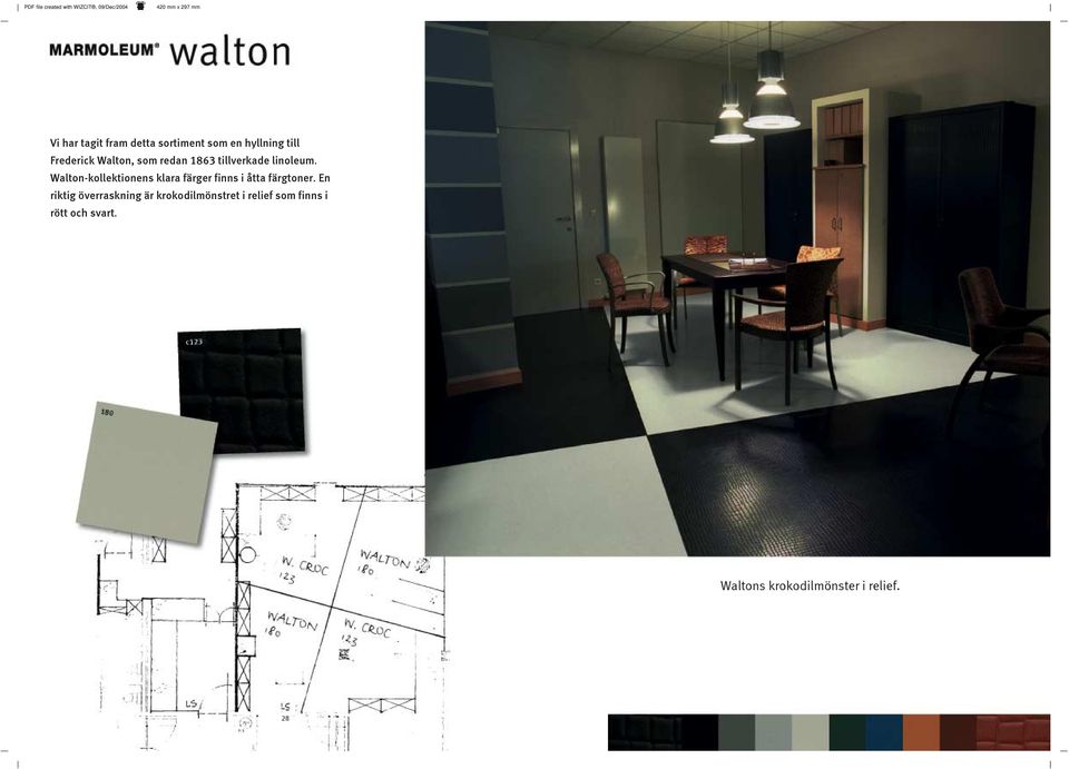 Walton kollektionens klara färger finns i åtta färgtoner.