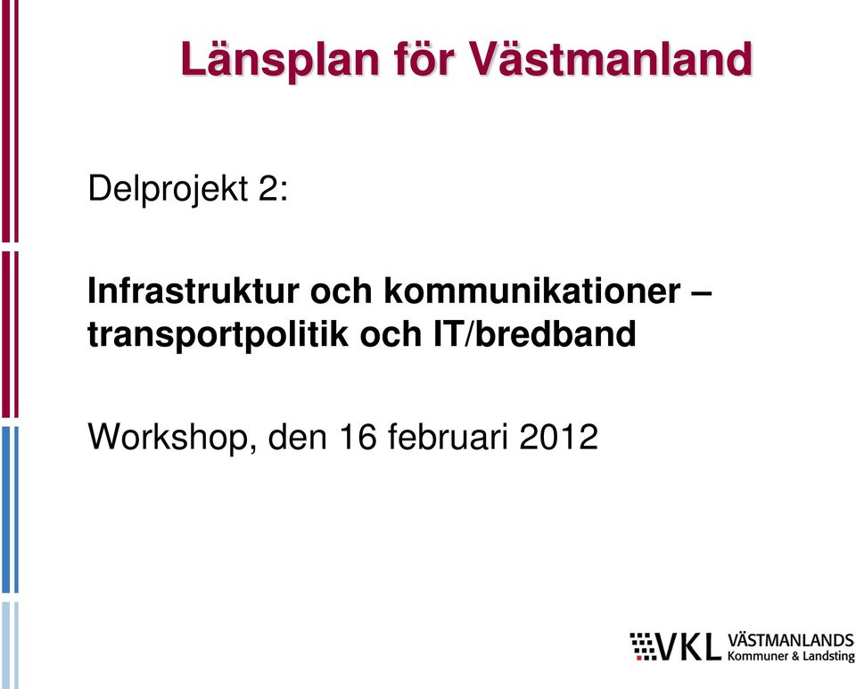 kommunikationer transportpolitik
