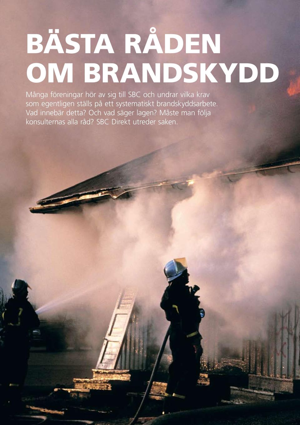 systematiskt brandskyddsarbete. Vad innebär detta?