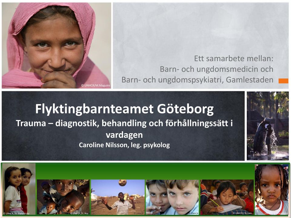 Flyktingbarnteamet Göteborg Trauma diagnostik, behandling och