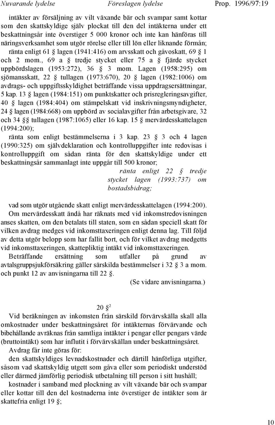 mom., 69 a tredje stycket eller 75 a fjärde stycket uppbördslagen (1953:272), 36 3 mom.