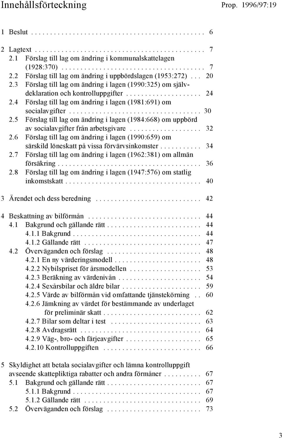 5 Förslag till lag om ändring i lagen (1984:668) om uppbörd av socialavgifter från arbetsgivare... 32 2.