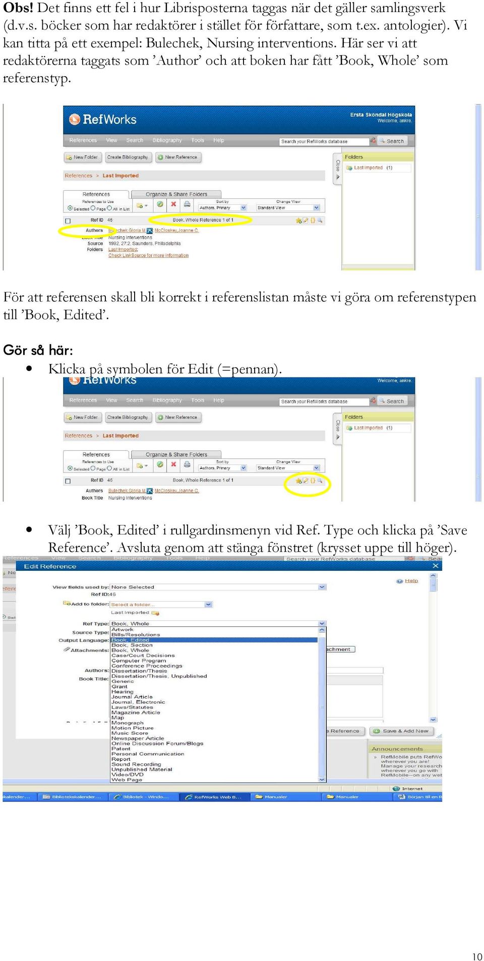 Här ser vi att redaktörerna taggats som Author och att boken har fått Book, Whole som referenstyp.