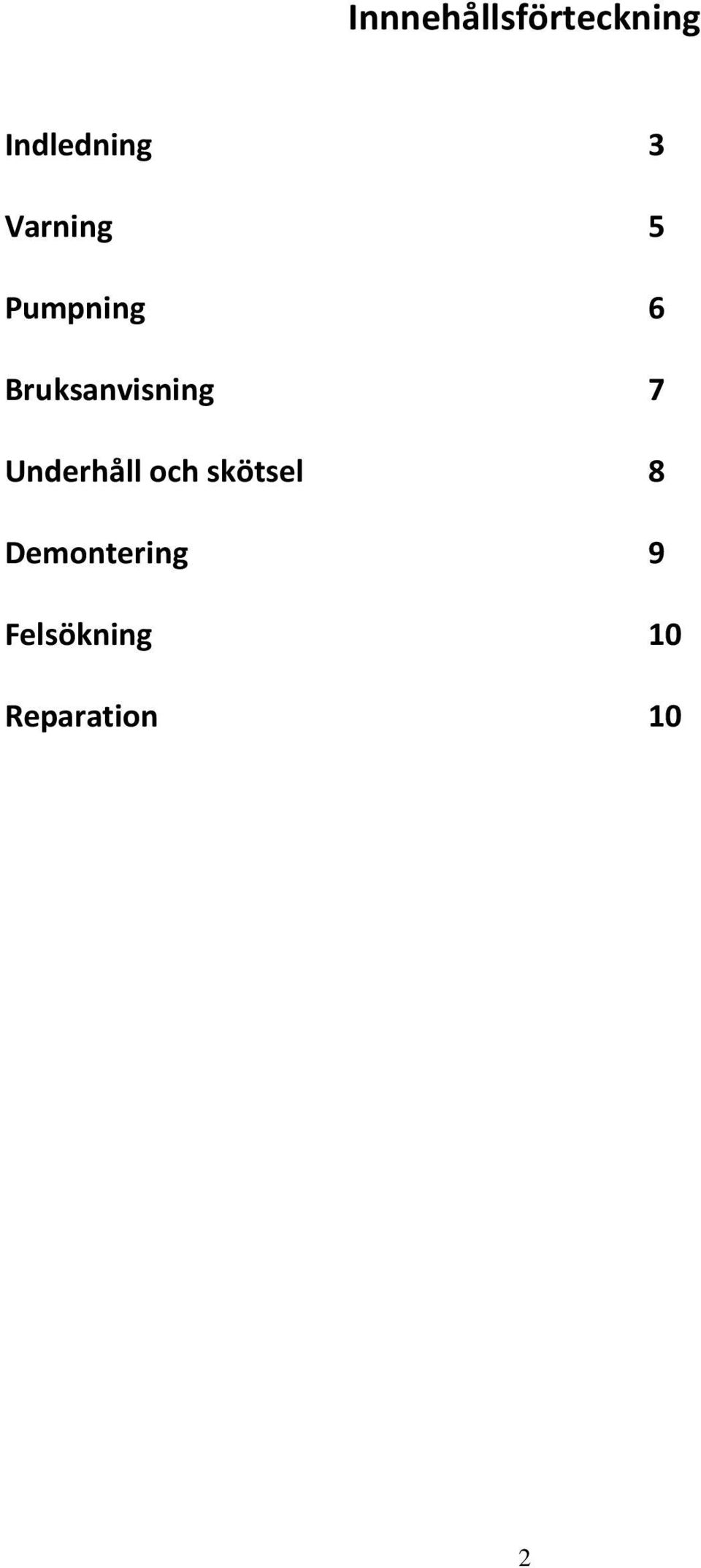 Bruksanvisning 7 Underhåll och