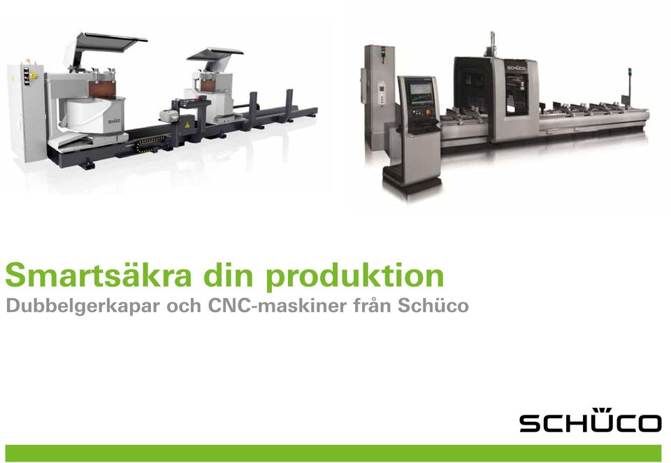 CNC-maskiner från Schüco