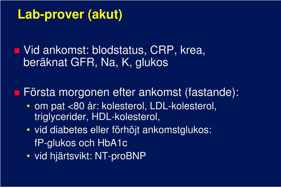 kolesterol, LDL-kolesterol, triglycerider, HDL-kolesterol, vid diabetes