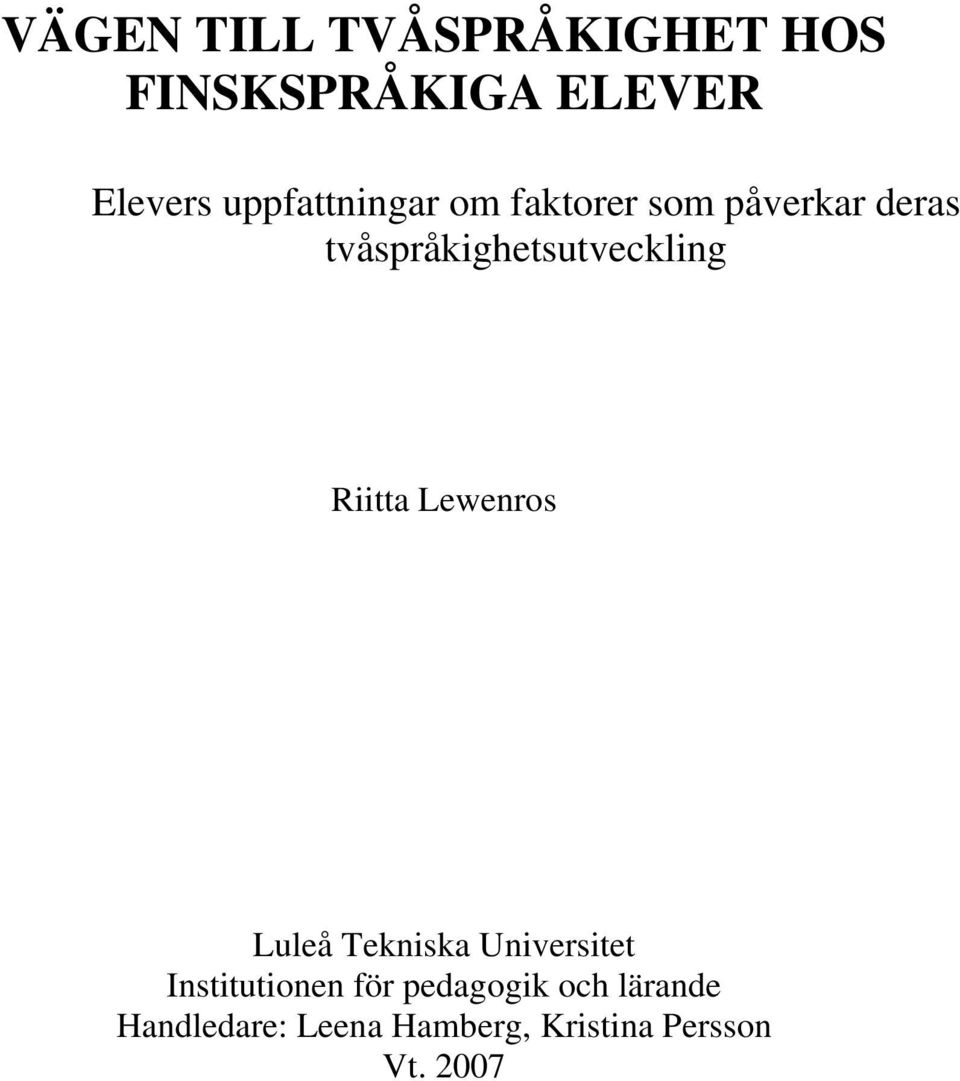tvåspråkighetsutveckling Riitta Lewenros Luleå Tekniska