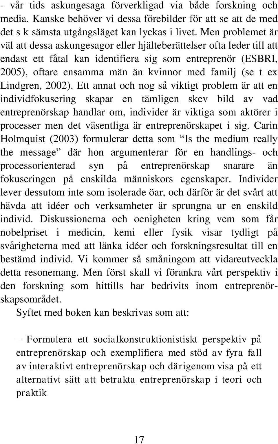 (se t ex Lindgren, 2002).