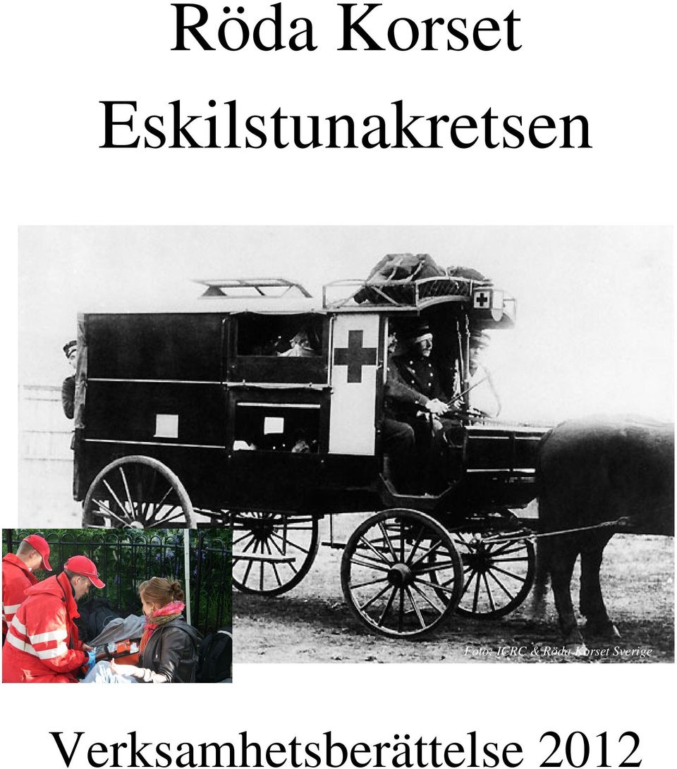 Foto: ICRC &  Sverige