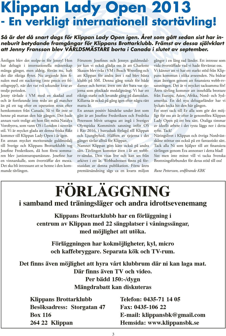 Äntligen blev det stolpe-in för Jenny! Hon har deltagit i internationella mästerskap många gånger, men aldrig, förrän nu, haft det där riktiga flytet.