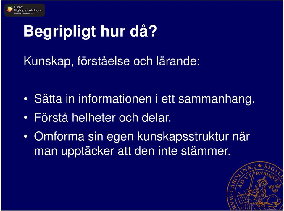 informationen i ett sammanhang.