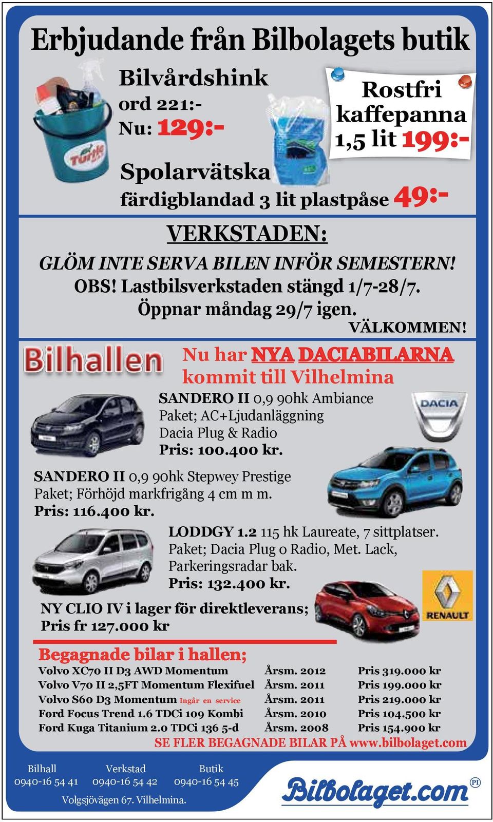 Nu har NYA DACIABILARNA kommit till Vilhelmina SANDERO II 0,9 90hk Ambiance Paket; AC+Ljudanläggning Dacia Plug & Radio Pris: 100.400 kr.