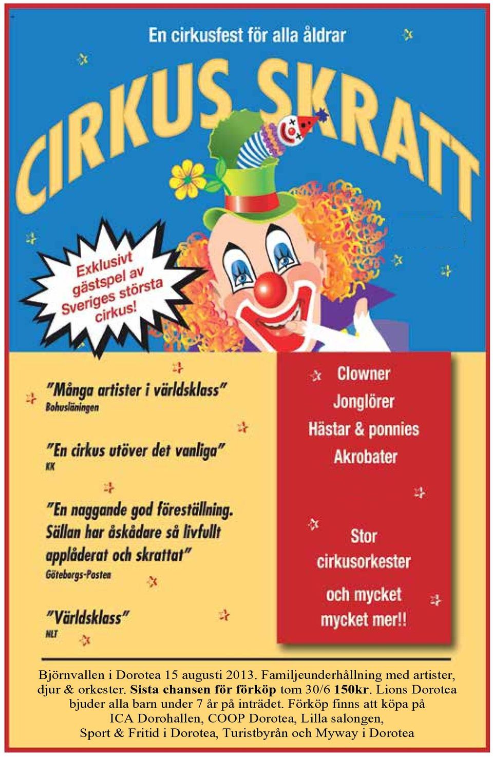 Sista chansen för förköp tom 30/6 150kr.